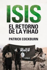 ISIS. El retorno de la yihad