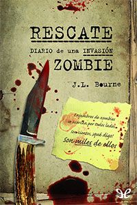 Rescate - diario de una invasión zombie